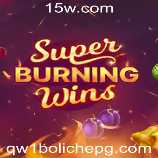Descubra a Emoção de SuperBurningWins: Um Jogo Clássico Moderno